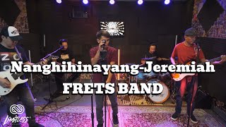 NanghihinayangJeremiah FRETS BAND COVER [upl. by Goldin95]