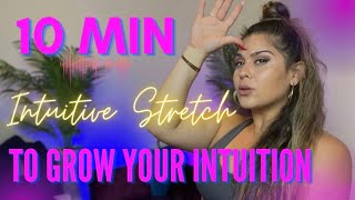 10 Minute Stretch to Grow Your Intuition [upl. by Llenet]