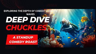 DEEP DIVE CHUCKLESEXPLORING THE DEPTHS OF COMEDY BENEATH WAVES [upl. by Adnilg661]