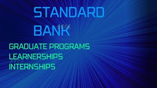 Standard Bank Graduate Programs  Learnerships  Internships [upl. by Notned]