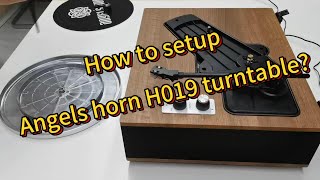 How to Setup Angels horn H019 Turntable [upl. by Atirres]