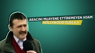 Aracını Muayene Ettiremeyen Adam Hollywood Dublajı [upl. by Evol918]