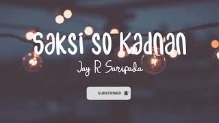 Saksi so Kadunan By Jay R Saripada lyrics  Maranao Song entertainment  Maranao Song 2020 New [upl. by Stonwin]