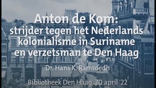 HGA Lezing Anton de Kom [upl. by Eggett]