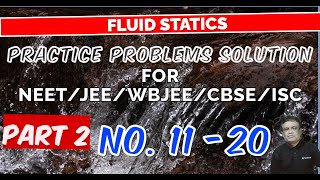 PRACTICE PROBLEMS  FLUID STATICS  NEET  JEE  CBSE  ISC WBCHSE PART2 [upl. by Marguerita]