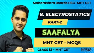 MHT CET  8 Electrostatics  MCQs Part 2  Class 12th physics  HSC MH Board 2024 [upl. by Inirt215]