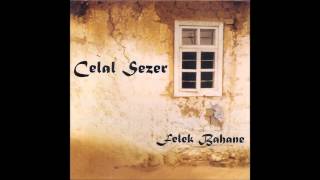 Celal Sezer  Mezarımın Taşı Bozdağa Karşı Official Audio [upl. by Aiclef977]