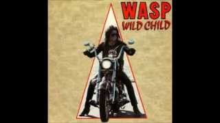 WASP wild child [upl. by Nosyerg]