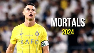 Cristiano Ronaldo 2024 ❯ Mortals  Skills amp Goals  HD [upl. by Adnamma]