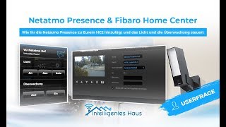 Netatmo Presence zum Fibaro Home Center 2 hinzufügen  Steuerung von Licht und Überwachung [upl. by Kenimod]