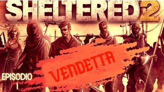 Sheltered 2 gameplay español episodio NUEVO COMIENZO EMPEZANDO 💪💪💪 [upl. by Erodroeht]