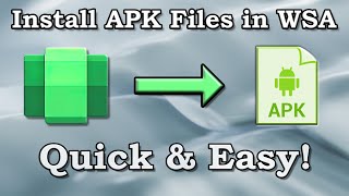 How to Install APK Files in WSA Windows Subsystem for Android [upl. by Nirred]