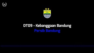 DT09  Kebanggaan Bandung Persib Bandung lirik [upl. by Weidner]