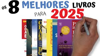 OS 8 LIVROS QUE VOCÊ DEVERIA LER EM 2024  Seja Uma Pessoa Melhor [upl. by Arelus]