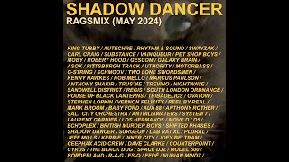 SHADOW DANCER RagsMix May 2024 [upl. by Natsirhc515]