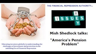 04 18 15  FINANCIAL REPRESSION AUTHORITY  Mish Shedlock Talks Americas Pension Problem [upl. by Zanlog]