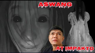 ASWANG AT IMPAKTOjasperghosttv5145 [upl. by Naziaf]