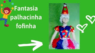 Como fazer fantasia infantil palhacinha fofinha [upl. by Nylteak]