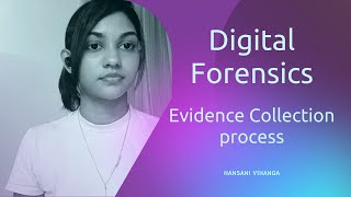 Digital Forensics Evidence Collection Process [upl. by Alihs]