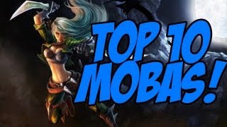 Top 10 MOBAS [upl. by Claudell274]