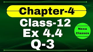 Class 12 Ex 44 Q3 Math  Determinants  Q3 Ex 44 Class 12 Math  Ex 44 Q3 Class 12 Math [upl. by Levon873]