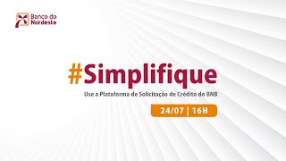 Simplifique use a Plataforma de Solicitação Crédito do BNB [upl. by Notsuh]