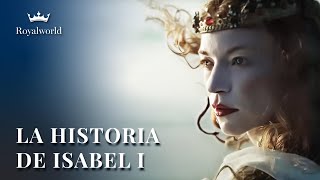 La Historia de Isabel I  Reina de Inglaterra [upl. by Schwing]