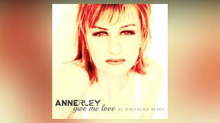 Annerley  Give Me Love DJ Baltacha Remix  EUROBEAT 2024 [upl. by Simpson]