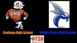 Coalinga High School vs Sanger West High School PART 4 [upl. by Barnett21]