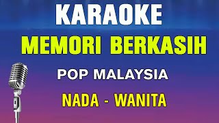 MEMORI BERKASIH  KARAOKE NADA WANITA  Siti Nordiana amp Achik [upl. by Asek]