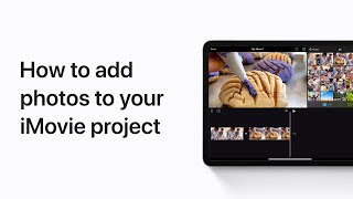 How to add photos to your iMovie project on iPhone and iPad — Apple Support [upl. by Laenej]