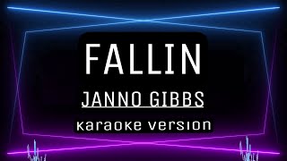 FALLIN  KARAOKE Janno Gibbs [upl. by Assirialc]