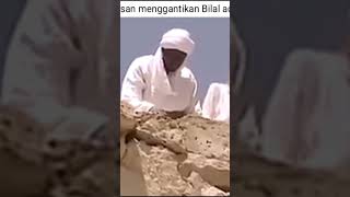 Part 2 sayyidina Hasan menggantikan Bilal adzanAllahuakbar [upl. by Dallis]