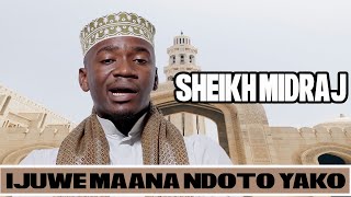 UKIOTA BOTI MELI AU JAHAZI MAANA YAKE HII SHEIKH MIDRAJ [upl. by Philcox]