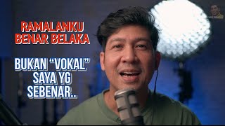 Disebalik Ramalanku Benar Belaka  quotLagu tu bukan range vokal sayaquot [upl. by Eirelav383]