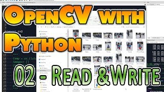 02  OpenCV with Python  Read and Write Images [upl. by Aistek299]