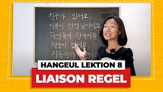 Die koreanische Ausspracheregel Liaison  Das koreanische Alphabet Lektion 8 [upl. by Llerrom]