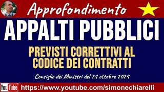 APPALTI PUBBLICI approvate varie modifiche al Codice nel Consiglio dei Ministri 23102024 [upl. by Lashonda]