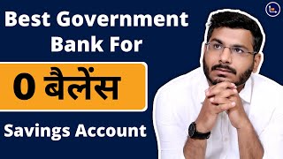 Best Government Bank For Online 0 Balance Savings Account Opening [upl. by Idur]