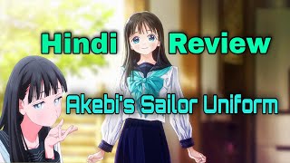 Akebis Sailor Uniform Review In Hindi [upl. by Sharon314]