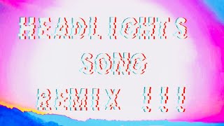 Headlights Song remix [upl. by Odnala]