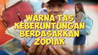 Begini Penjelasan Warna Tas Keberuntungan 12 Zodiak Tahun 2020 Apa warnamu [upl. by Latsyrd808]