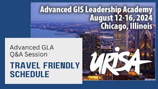 URISAs Advanced GIS Leadership Academy  Travel Friendly Schedule [upl. by Avaria651]