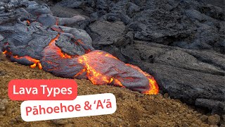 Types of Lava Flows Pahoehoe amp Aa [upl. by Hugues]