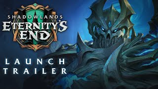 Eternity’s End – Launch Trailer  World of Warcraft Shadowlands [upl. by Fechter]