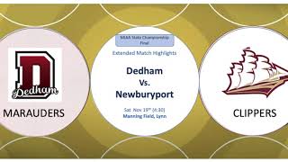 Play Off Final 2022 Newburyport Clippers v Dedham Marauders MIAA Div 3 Boys Soccer 111922 Lynn MA [upl. by Timus]