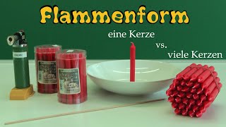 Flammenform Eine Kerze vs viele Kerzen [upl. by Ruel]