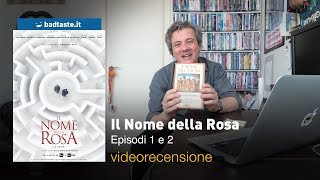 Il Nome della Rosa  Episodi 1 e 2 di Giacomo Battiato  RECENSIONE [upl. by Nalda]