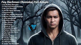 Alan Walker Style  Best Songs Of All Time  Fay Rachman Full Album Remake Remix EDM Chill [upl. by Bucher]