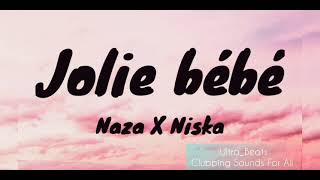 Naza feat NiskaJolie bebe kizomba zouk remix [upl. by Ikciv]